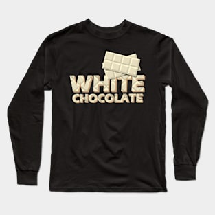 White Chocolate Long Sleeve T-Shirt
